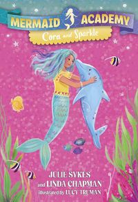 Cover image for Mermaid Academy #2: Cora and Sparkle