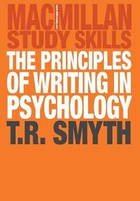 Cover image for The Principles of Writing in Psychology