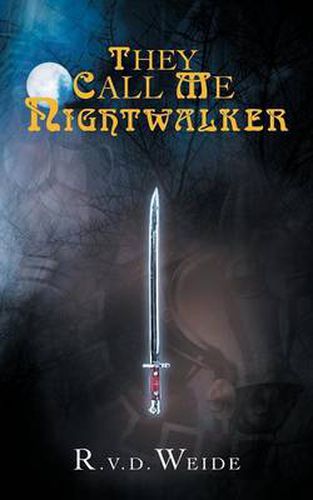 Cover image for They Call Me Nightwalker