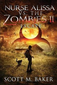 Cover image for Nurse Alissa vs. the Zombies II: Escape