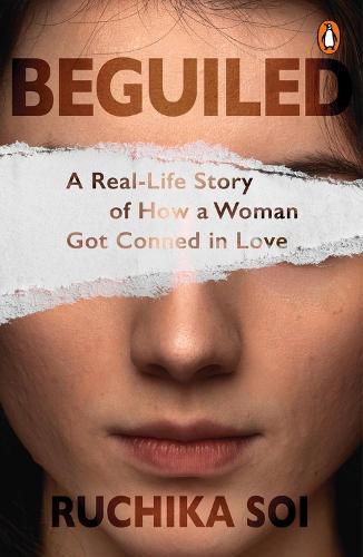 Cover image for Beguiled: A Real-Life Story of How a Woman Got Conned in Love