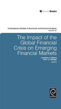 Cover image for The Impact of the Global Financial Crisis on Emerging Financial Markets