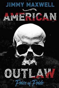 Cover image for American Outlaw: Price of Pride