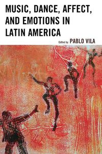 Cover image for Music, Dance, Affect, and Emotions in Latin America