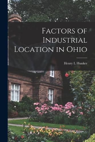 Cover image for Factors of Industrial Location in Ohio