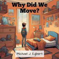 Cover image for Why Did We Move?