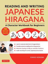 Cover image for Reading and Writing Japanese Hiragana: A Character Workbook for Beginners (Online Audio & Printable Flashcards)