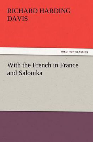 Cover image for With the French in France and Salonika