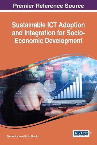 Cover image for Sustainable ICT Adoption and Integration for Socio-Economic Development