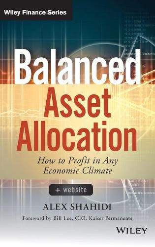 Balanced Asset Allocation: How to Profit in Any Economic Climate