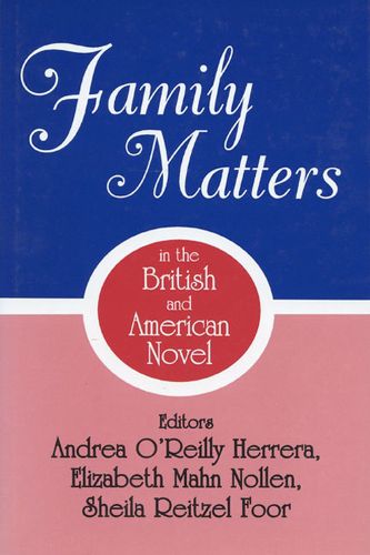 Cover image for Family Matters in the British and American Novel
