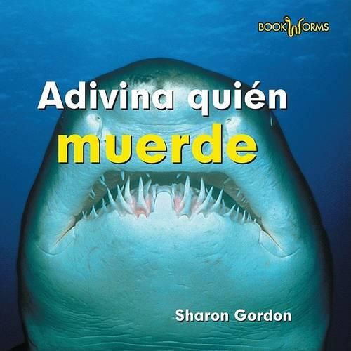 Adivina Quien Muerde (Guess Who Bites)