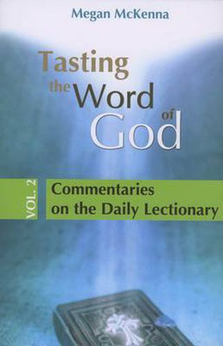 Tasting the Word of God: Commentaries on the Daily Lectionary