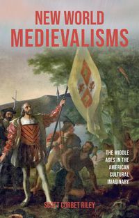 Cover image for New World Medievalisms