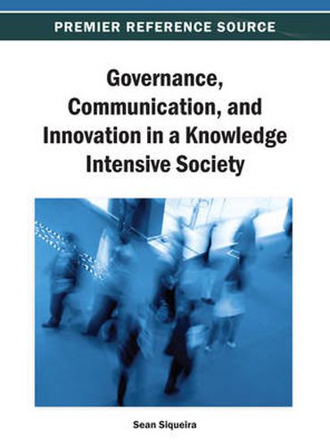 Cover image for Governance, Communication, and Innovation in a Knowledge Intensive Society