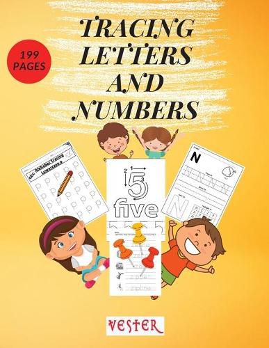 Cover image for Tracing Letters and Numbers: 199 Fun Practice Pages Learn the Alphabet and Numbers Essential Workbook for Homeschool Preschool, Kindergarten, and Kids Ages 4-8