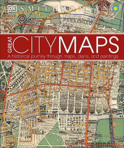 Cover image for Great City Maps: A Historical Journey Through Maps, Plans, and Paintings