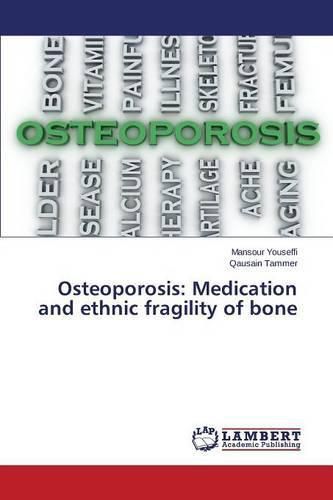 Cover image for Osteoporosis: Medication and ethnic fragility of bone