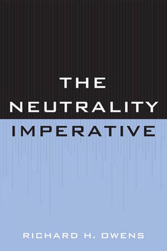 The Neutrality Imperative