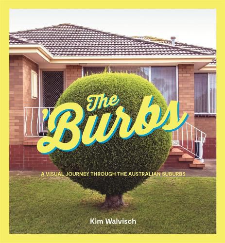 The 'Burbs: A Visual Journey Through the Australian Suburbs