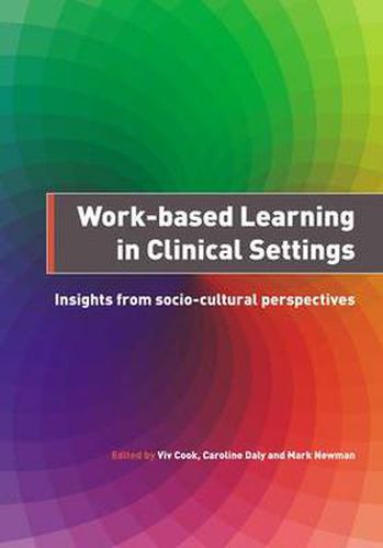 Cover image for Work-based Learning in Clinical Settings: Insights from socio-cultural perspectives