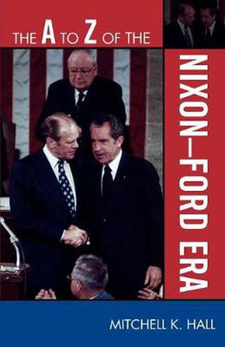 Cover image for The A to Z of the Nixon-Ford Era