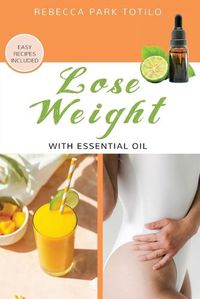 Cover image for Lose Weight With Essential Oil