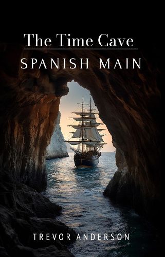 Cover image for The Time Cave - Spanish Main