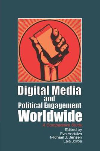 Cover image for Digital Media and Political Engagement Worldwide: A Comparative Study