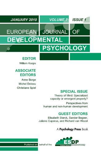 Cover image for Theory of Mind: Specialized Capacity or Emergent Property? Perspectives from Non-human and Human Development: A Special Issue of the European Journal of Developmental Psychology