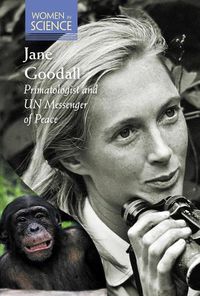 Cover image for Jane Goodall: Primatologist and Un Messenger of Peace