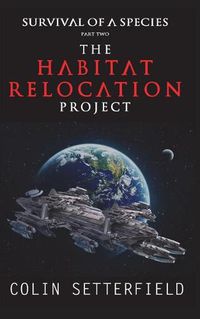 Cover image for The Habitat Relocation Project: Survival of a Species