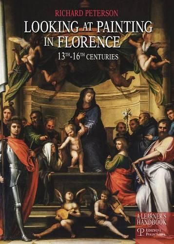 Cover image for Looking at Painting in Florence 13th-16th Centuries: A Learner's Handbook