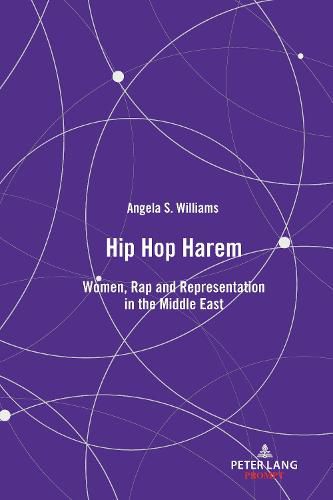 Hip Hop Harem: Women, Rap and Representation in the Middle East