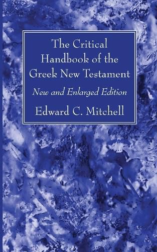 The Critical Handbook of the Greek New Testament