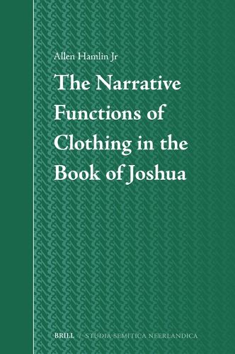 Cover image for The Narrative Functions of Clothing in the Book of Joshua