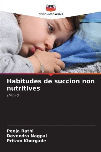 Cover image for Habitudes de succion non nutritives