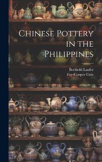 Cover image for Chinese Pottery in the Philippines