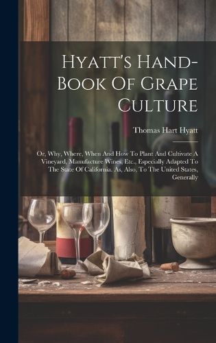 Cover image for Hyatt's Hand-book Of Grape Culture
