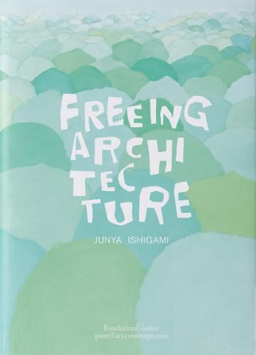 Cover image for Freeing Architecture