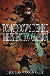 Cover image for Tomorrow's Demise: The Extinction Campaign: The Extinction Campaign