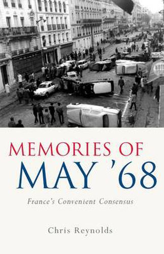 Cover image for Memories of May '68: France's Convenient Consensus