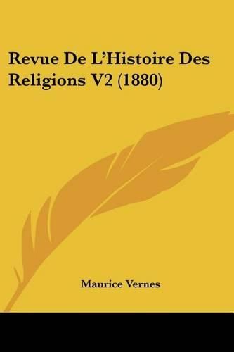 Cover image for Revue de L'Histoire Des Religions V2 (1880)