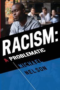 Cover image for Racism: A Problematic