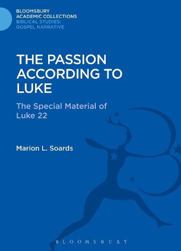 Cover image for The Passion According to Luke: The Special Material of Luke 22