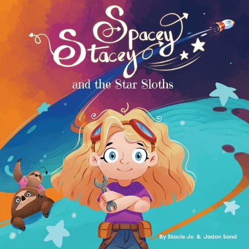 Cover image for Spacey Stacey and the Star Sloths