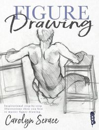 Cover image for Figure Drawing: Inspirational Step-by-Step Illustrations