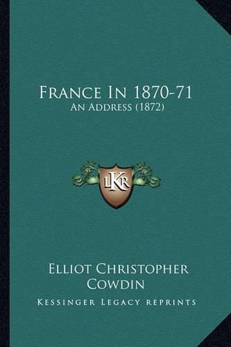 France in 1870-71: An Address (1872)