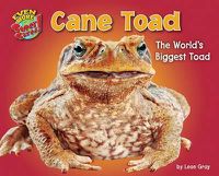 Cover image for Cane Toad: The World's Biggest Toad