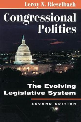 Cover image for Congressional Politics: The Evolving Legislative System